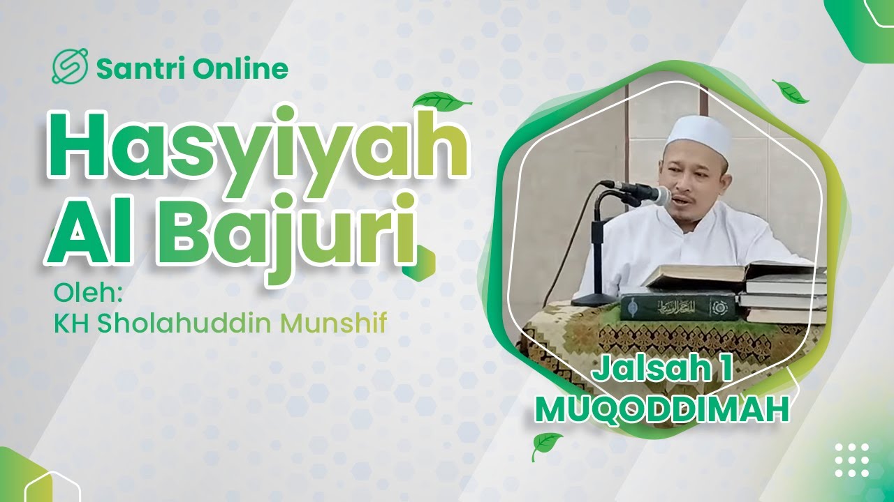 #001 Hasyiyah Al Bajuri Disertai Teks Juz 1 (Muqoddimah) Jalsah 1