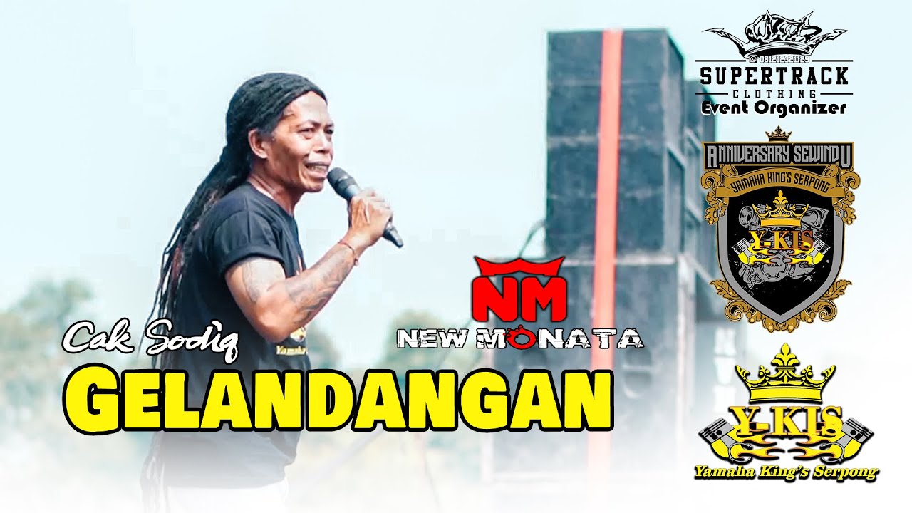 GELANDANGAN - NEW MONTA - CAK SODIQ - Y▪︎KIS SERPONG - SUPERTRACK EVENT ORGANIZER