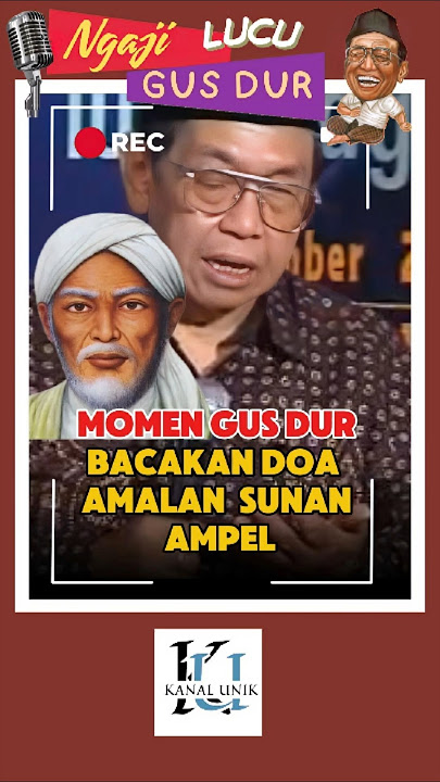 The Moment Gus Dur Recited the Sunan Ampel Prayer #gusdur