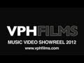 Vphfilms showreel 2012