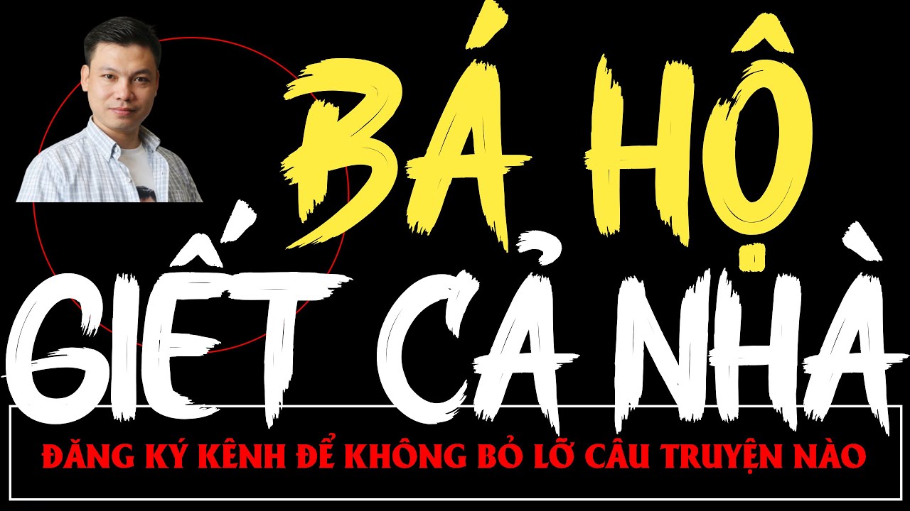 Truyện Ma Mới : BÁ HỘ GIẾT CẢ NHÀ | Truyện Ma MC ĐÌNH SOẠN