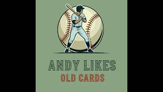 Andy Likes Old Cards #1