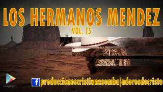 LOS HERMANOS MENDEZ Vol. 15 CALVARIO chords