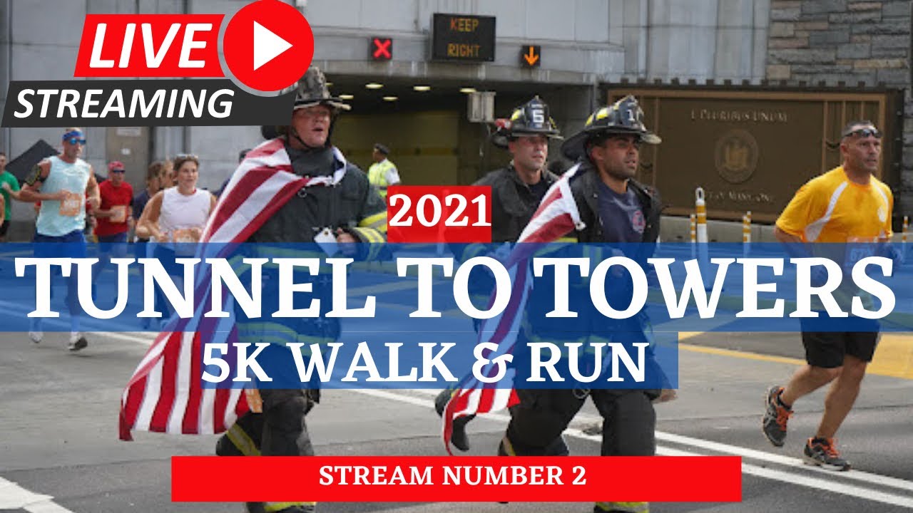 Tunnel to Towers 2021 Stephen Siller New York City 5k Run and Walk Live