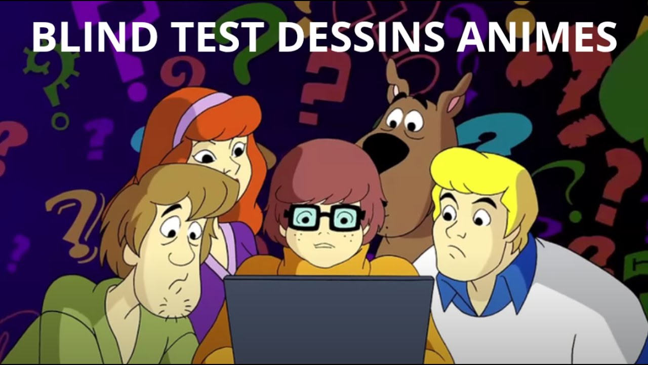 BLIND TEST DESSINS ANIMES - toutes générations