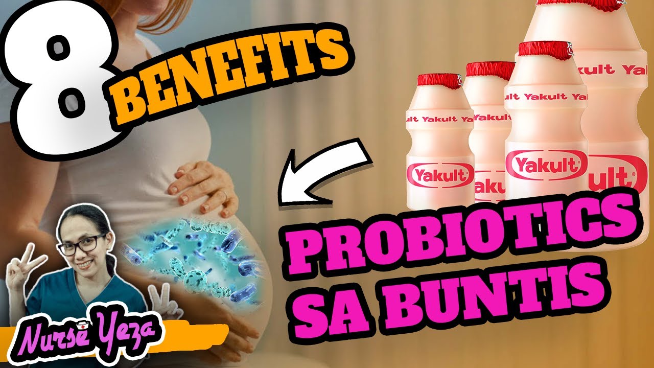 8 BENEFITS NG PROBIOTIC SA BUNTIS YouTube