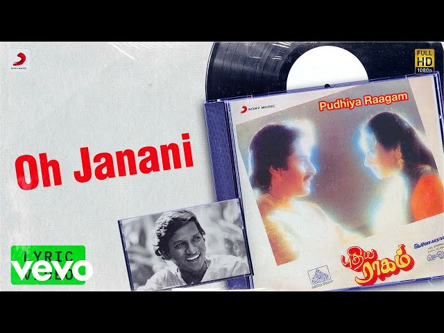 Pudhiya Raagam - Oh Janani Lyric | Rahman, Rupini | Ilaiyaraaja class=