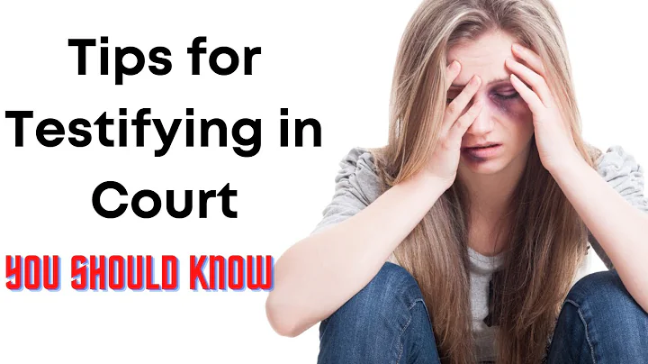 Tips When Domestic Violence Victims Testify in Court | Lawyer Explain