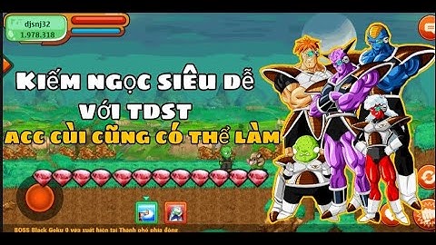 Ngọc Rồng Online - Cách Kiếm ngọc cho ae cày chay up x2