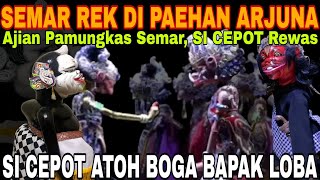 SEMAR NGALUARKEUN AJIAN PAPAT KALIMA PANCAR!!! SI CEPOT ATOH BOGA BAPAK 5 [FULL EPISODE RAME PISAN]