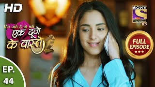 Ek Duje Ke Vaaste 2 - Ep 44 - Full Episode - 28th July, 2020