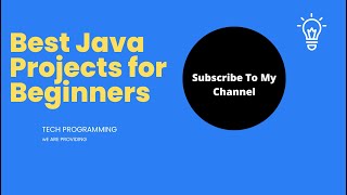 Full Best Java Projects for Beginners | Top 10 Best Java Projects in 2022 Update