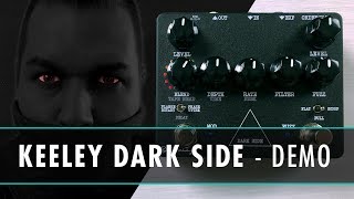 Keeley Dark Side - Demo