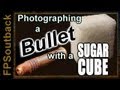 Photographing a Bullet with a Sugar Cube! High Speed Triboluminescence Photography