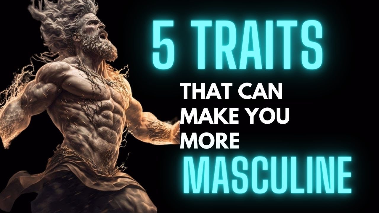 5 traits of a man to be more masculine/[STOICISM]/[must watch]. - YouTube