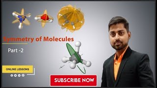 "Symmetry in Molecules: Unlocking Nature's Perfect Balance" Part 2