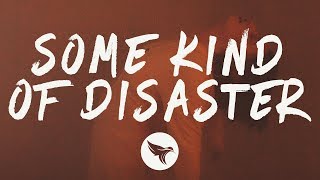 All Time Low - Some Kind Of Disaster (Lyrics)