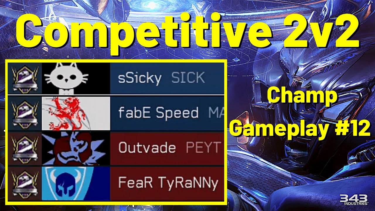 Halo 5 // Competitive 2v2 vs. Outvade & FeaR TyRaNNy (Champ 3 & 17)