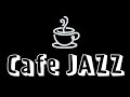 Background Cafe Jazz - Smooth Jazz For Relaxing Coffee Mood: Sax Instrumental Music