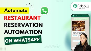 How to Automate Restaurant Reservations and Customer Queries with WhatsApp Chatbot