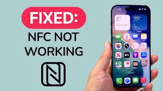 How To Fix NFC Not Working On iPhone