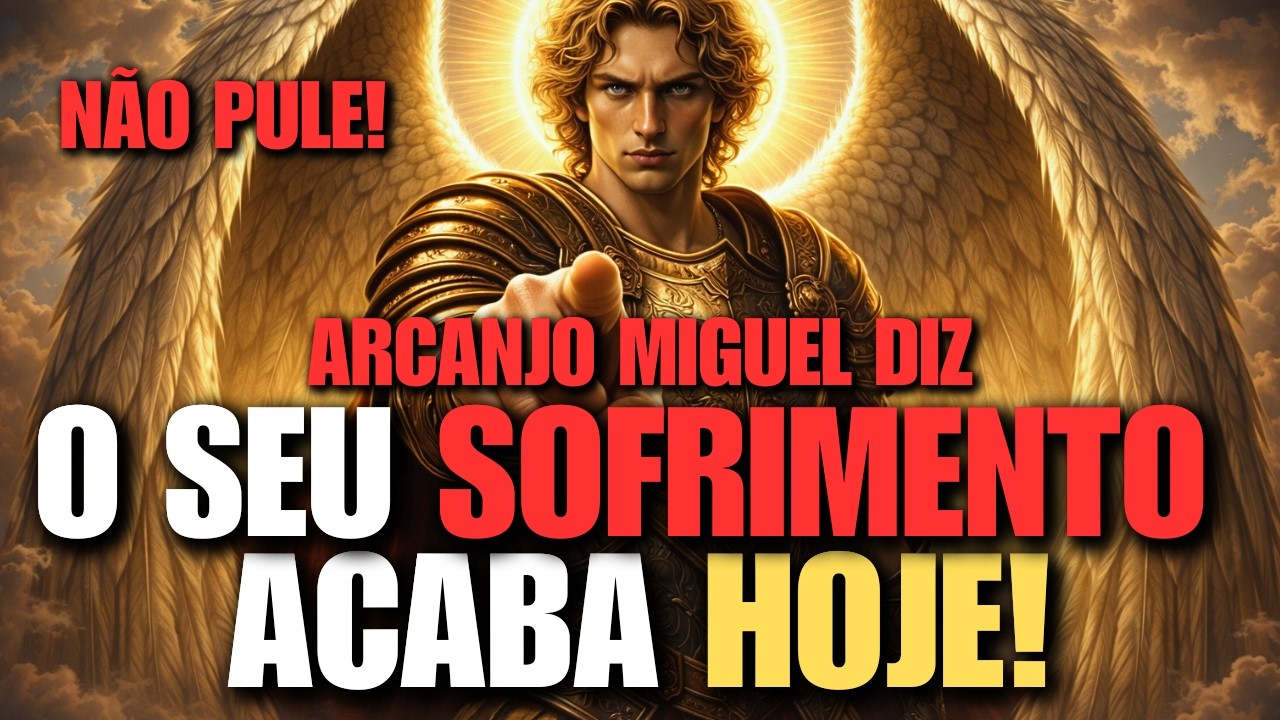 Arcanjo Miguel Revela: SEU Sofrimento ACABA AGORA! É URGENTE!