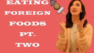 TRYING FOREIGN CANDY PT. TWO