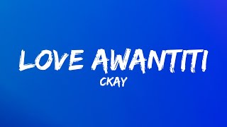 Download Lagu CKay - Love Nwantiti (Lyrics) MP3 Download Lagu CKay - Love Nwantiti (Lyrics) MP3