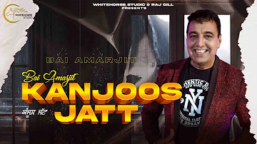 Kanjoos Jatt ||Bai Amarjit feat. Nav Sandhu||Duet Song||New Punjabi Song 2022||WhiteHorse Studio