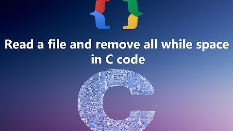 Read a file and remove all whitespace in C code