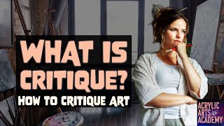 What is Critique? How to Critique Art