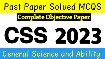 CSS 2023 General Science and Ability (GSA) Past Paper Solved MCQS