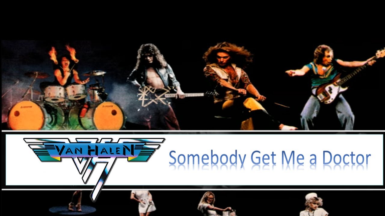 «Somebody Get Me a Doctor» — Van Halen Hobbyist Lesson