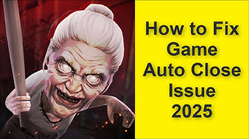 How to Fix Granny