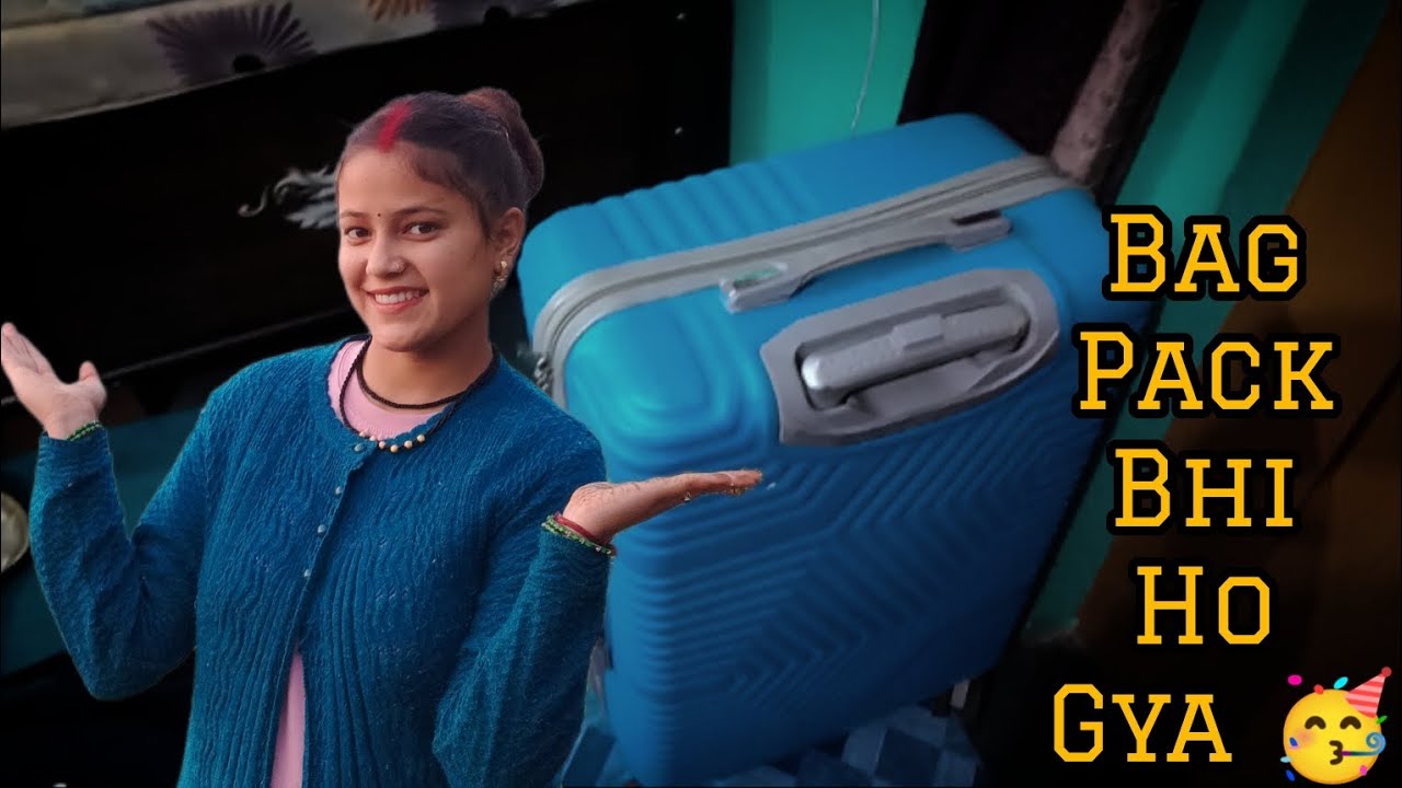 Bag pack भी हो गया मायके जाने के लिए।। अब सब से मुलाकात होगी।।❤️😊