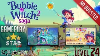 Bubble Witch 2 Saga Gameplay (level 24)