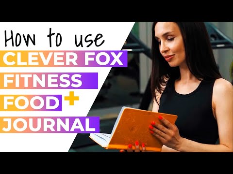 How to Use the Clever Fox Fitness Food Journal for Daily Wellness Tracking