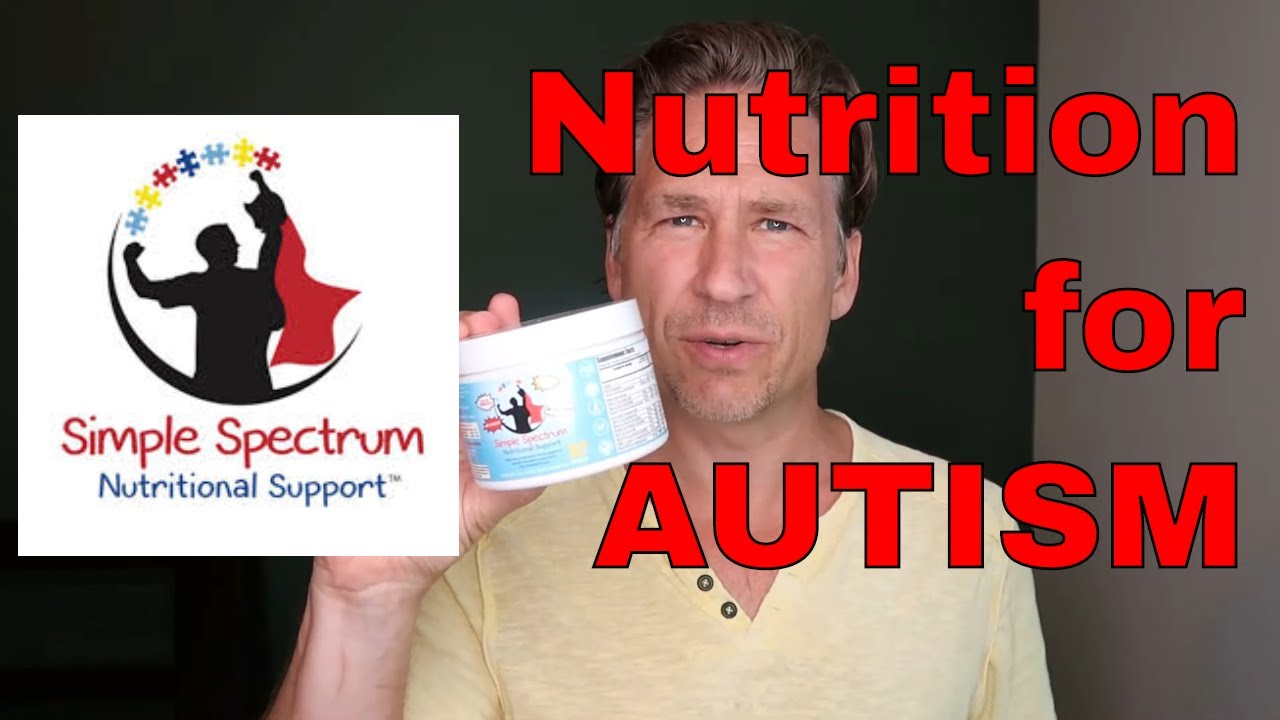 Simple Spectrum Nutritional Supplement For AUTISM - YouTube