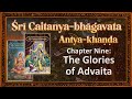 35 •Cb Antya 9.127–228 | MP’s inquiry to Śrī Keśava Bhārati • The devotees glorify MP under Advaita