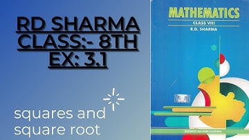 RD SHARMA CLASS:- 8th | squares and square roots | EX:- 3.1 | RAKINMATHEMATICIAN