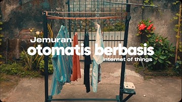 Jemuran otomatis berbasis IoT - MSIB Indobot academy batch 6