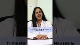 Pregnancy Nausea & Acid Reflux Ep. 2 Dr. Gandhali Deorukhkar Morisons Baby Dreams