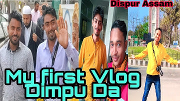 My First Vlog Dimpu Da Assamese Vlog FROM MS@DimpusVlogs