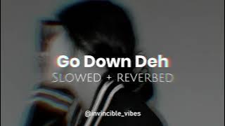Go Down Deh - Spice | Slowed   Reverbed | Attractive Playlist ♥
