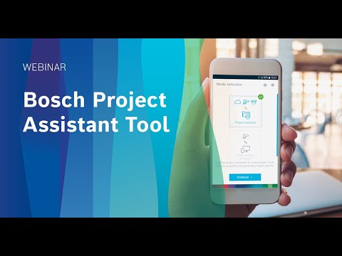 Webinar: Bosch Project Assitant Tool (V 1.4)