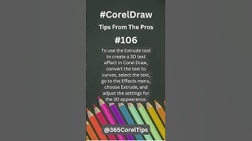 #106 How do you use the Extrude tool to create a 3D text effect in Corel Draw?