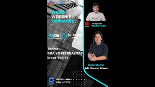 Worship : Hendra  H, Firman : Doa yang berkwalitas oleh Pdt. Siwarni Giawa