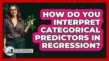 How Do You Interpret Categorical Predictors In Regression? - The Friendly Statistician