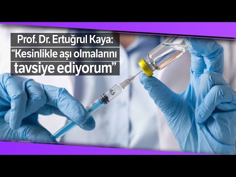 Prof. Dr. Ertuğrul Kaya, "Aşılar Doğaldır ve 200 Yıllık Bir Geçmişe Sahiptir"