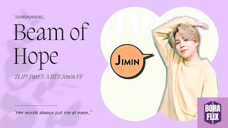 Slip Bts Jimin Ff Part 5 Beam Of Hope